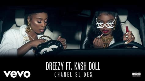 Stream Chanel Slides (feat. Kash Doll) by Dreezy 